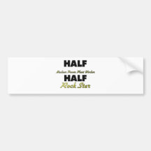 Half Nuclear Power Plant Worker Half Rock Star Bumper Stickers