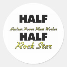 Half Nuclear Power Plant Worker Half Rock Star Round Sticker