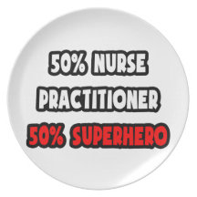 Half Nurse Practitioner... Half Superhero Party Plate