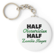 Half Obstetrician Half Zombie Slayer Key Chain