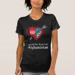Half Of My Heart Is In Afghanistan T Shirts