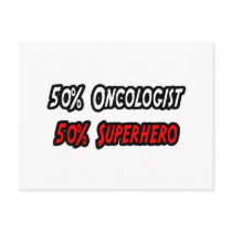 Half Oncologist Half Superhero Postcard