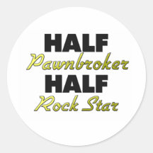 Half Pawnbroker Half Rock Star Stickers
