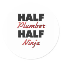 Half Plumber Half Ninja stickers