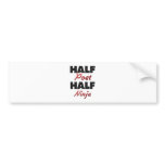 Half Poet Half Ninja Bumper Sticker