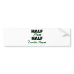 Half Poet Half Zombie Slayer Bumper Sticker