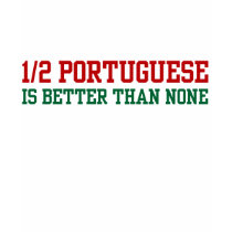 Half Portuguese t-shirts