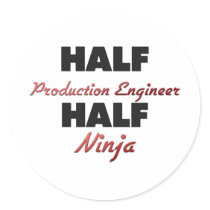Half Production Engineer Half Ninja Stickers