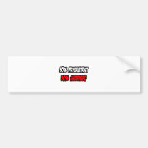 Half Psychiatrist...Half Superhero Bumper Sticker