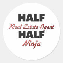 Half Real Estate Agent Half Ninja Round Sticker