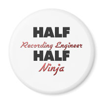Half Recording Engineer Half Ninja Refrigerator Magnet