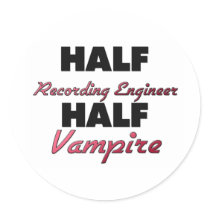 Half Recording Engineer Half Vampire Round Stickers