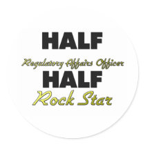 Half Regulatory Affairs Officer Half Rock Star Sticker