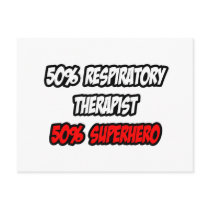 Half Respiratory Therapist...Half Superhero Postcards