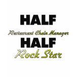 Half Restaurant Chain Manager Half Rock Star Tee Shirt