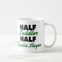 Half Saddler Half Zombie Slayer Mugs
