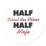 Half School Bus Driver Half Ninja