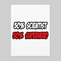 Half Scientist...Half Superhero Post Cards