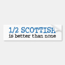 Half Scottish Bumper Sticker