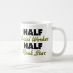 Half Social Worker Half Rock Star Coffee Mug