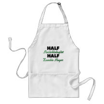 Half Sociobiologist Half Zombie Slayer Aprons