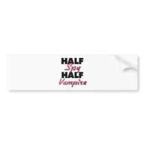 Half Spy Half Vampire Bumper Stickers