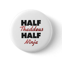 Half Thaddeus Half Ninja Pins