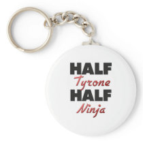 Half Tyrone Half Ninja Keychains