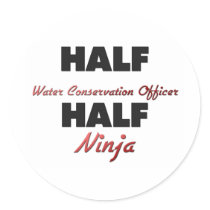 Half Water Conservation Officer Half Ninja stickers by jobshirt Half Water Conservation Officer Half Ninja stickers