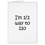 Half Way To 110 Card