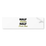 Half Welder Half Rock Star Bumper Sticker