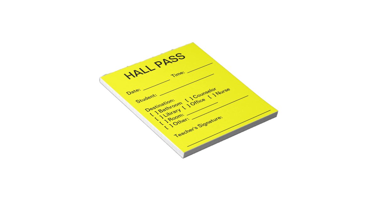 Hall Pass Pad Zazzle 4314