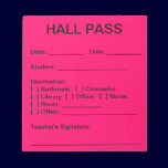 Hall Pass Pad (Neon Pink) notepads