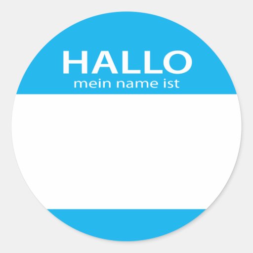 Hallo Mein Name Ist German hello name tag Classic Round Sticker | Zazzle