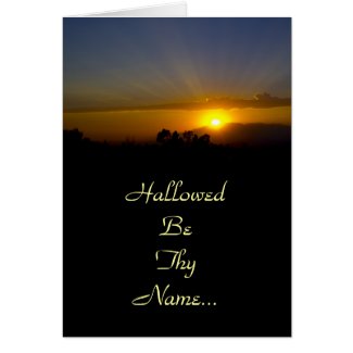 Hallowed Be Thy Name Greeting Cards