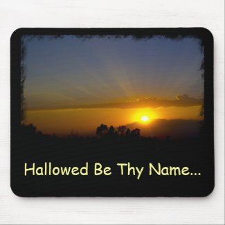 Hallowed Be Thy Name Mousepad