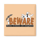 square_magnet - Halloween Beware T-shirts, sweatshirts, bodysuits, mugs, cards, stickers, trick or treat tote bags, and other Halloween clothing and gifts with a ghost and bat design that warns to beware the ghosts and goblins that are everywhere!: Sizes 