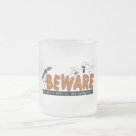 glass_mug - Halloween Beware T-shirts, sweatshirts, bodysuits, mugs, cards, stickers, trick or treat tote bags, and other Halloween clothing and gifts with a ghost and bat design that warns to beware the ghosts and goblins that are everywhere!: Sizes  Available colors: frosted