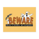  - Halloween Beware T-shirts, sweatshirts, bodysuits, mugs, cards, stickers, trick or treat tote bags, and other Halloween clothing and gifts with a ghost and bat design that warns to beware the ghosts and goblins that are everywhere!: Sizes 