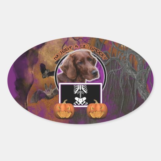 Halloween - Just a Lil Spooky - Irish Setter Oval Sticker