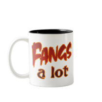 Halloween Punny Fangs Thanks A Lot Mugs