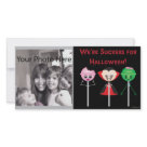 8x4 - We're suckers for Halloween Photo Card design. This card features three cute Monster Suckers.