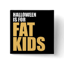 halloweenisforfatkids button