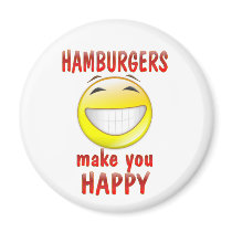 Hamburgers Make You Happy Refrigerator Magnet