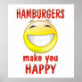 Hamburgers Make You Happy Posters