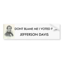 hamill40, DONT BLAME ME I VOTED FOR , JEFFERSON... bumper stickers by Jefferson201 hamill40, DONT BLAME ME I VOTED FOR , JEFFERSON... bumper stickers