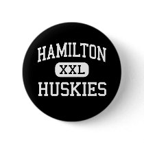 Hamilton - Huskies - High - Chandler Arizona buttons by customteamsportswear Hamilton - Huskies - High - Chandler Arizona buttons