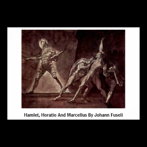 Hamlet, Horatio And Marcellus By Johann Fuseli Poster