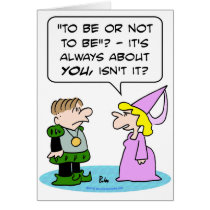 hamlet shakespeare to be or not to be about you greeting cards