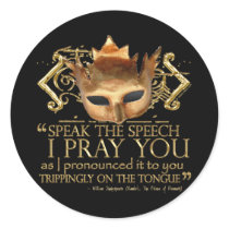 Hamlet "speak the speech ..." Quote (Gold Version) Round Stickers